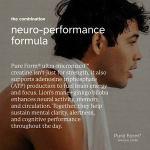 Pure Form® Creatine + Lion's Mane + Ginkgo Biloba | Brain Boost Bundle Savers