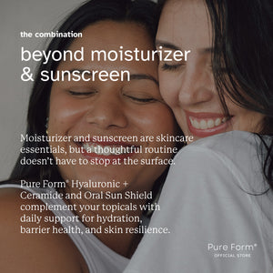 Pure Form® Hyaluronic + Ceramide + Oral Sun Shield | Hydrate & Defend Bundle Savers